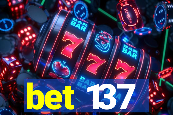 bet 137